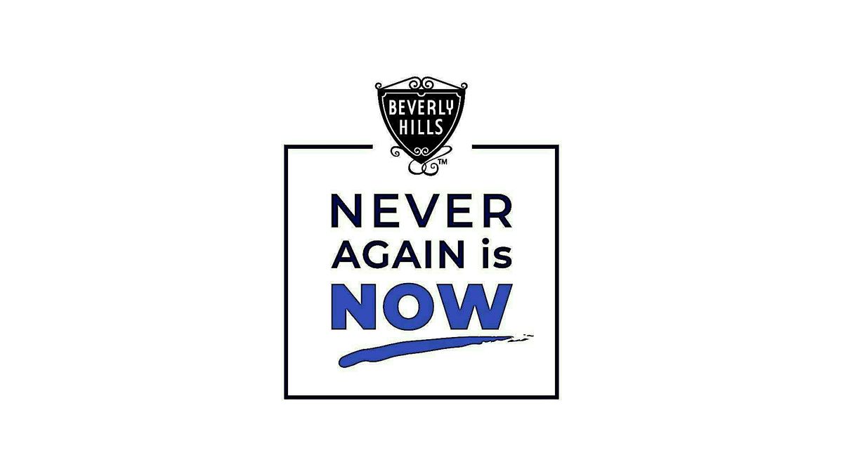 NEVER AGAIN is NOW - Diversity of the Jewish Experience, 21 May | Event in Beverly Hills | AllEvents