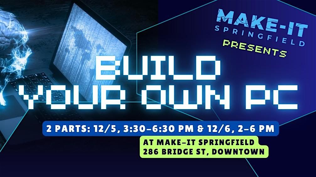 Build Your Own PC, 5 December | Event in Springfield | AllEvents