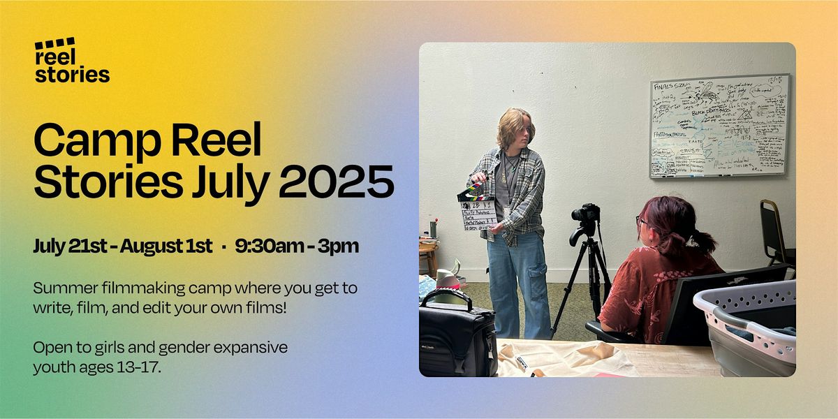 Camp Reel Stories - July 2025, 21 July | Event in Oakland | AllEvents