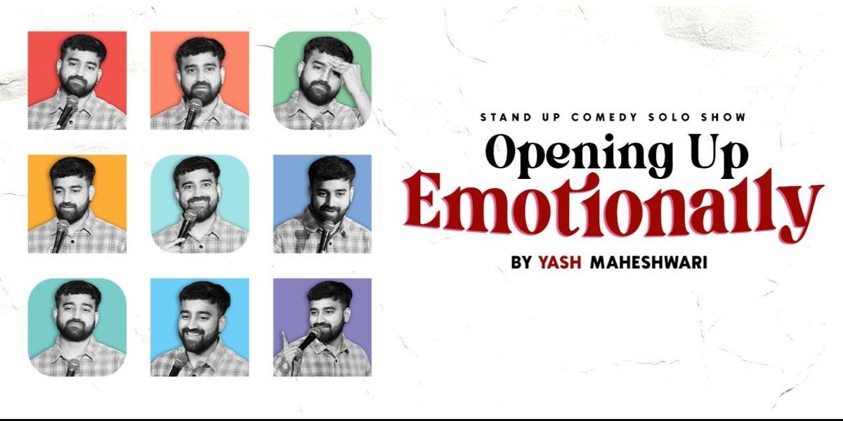 Opening Up Emotionally: Standup Comedy Show