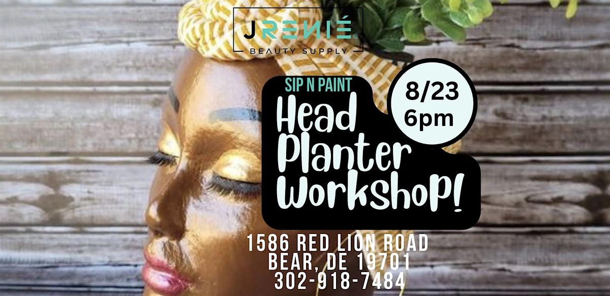 Sip N Paint: Create Your Own Head Planter, 23 August | Event in Bear | AllEvents
