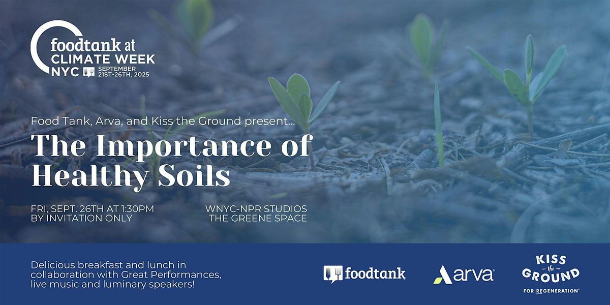 Climate Week NYC: The Importance of Healthy Soils [Sept 26], 26 September | Event in New York | AllEvents