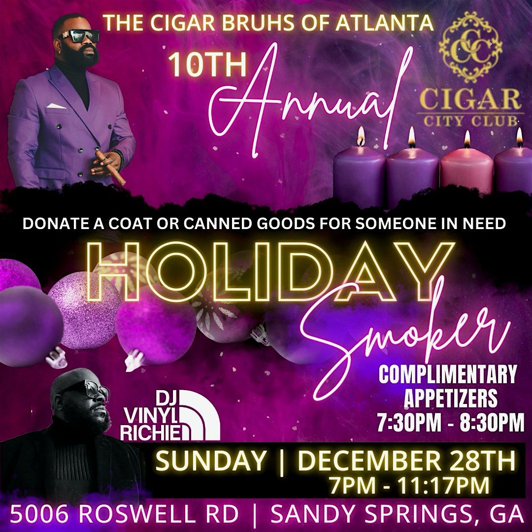 THE CIGAR BRUHS: 10TH Annual HOLIDAY SMOKER, 28 December | Event in Atlanta | AllEvents