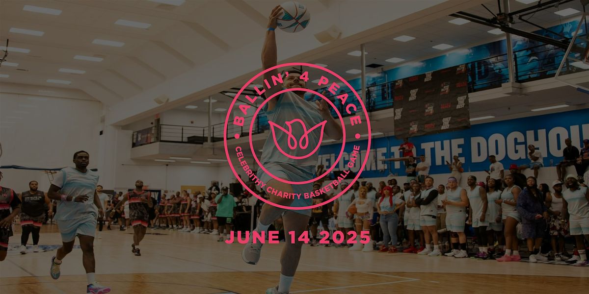 9th Annual Ballin’ 4 Peace Charity Basketball Game – NYC, 14 June | Event in New York | AllEvents