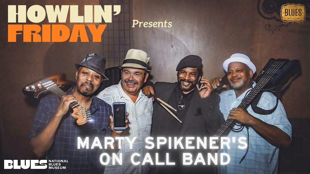 Howlin' Friday: Marty D. Spikener's On Call Band, 17 October | Event in St. Louis | AllEvents