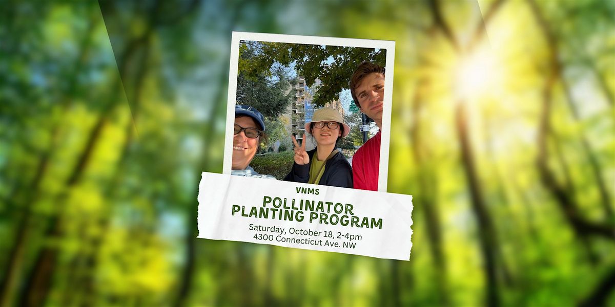 Volunteer with the VNMS Pollinator Planting Program!, 18 October | Event in Washington | AllEvents