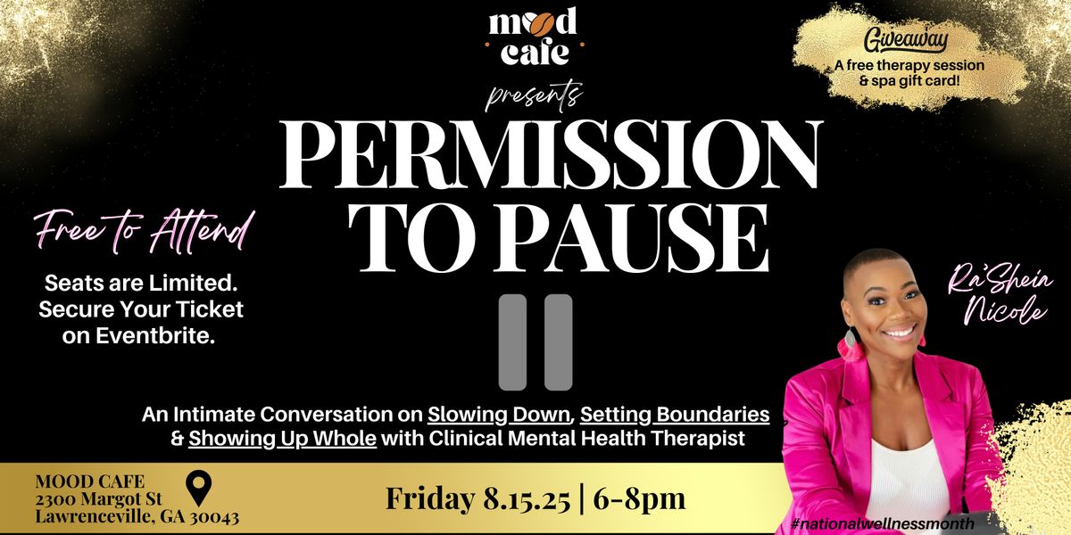 Permission to Pause: Slowing Down, Setting Boundaries & Showing Up Whole, 15 August | Event in Lawrenceville