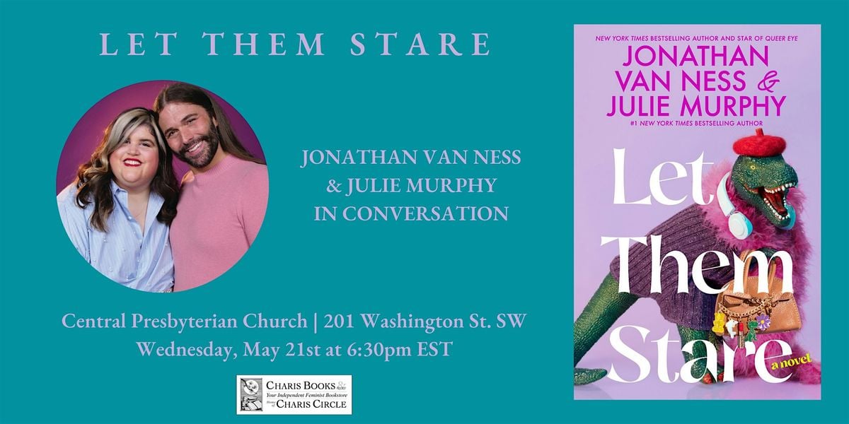 Julie Murphy and Jonathan Van Ness in Celebration of Let Them Stare