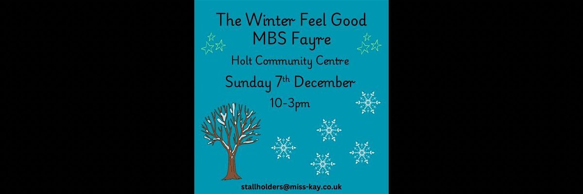 The Winter Feel Good MBS Fayre, 7 December | Event in Holt | AllEvents