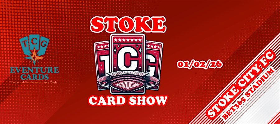 Stoke Card Show, 1 February | Event in Stoke-on-Trent | AllEvents
