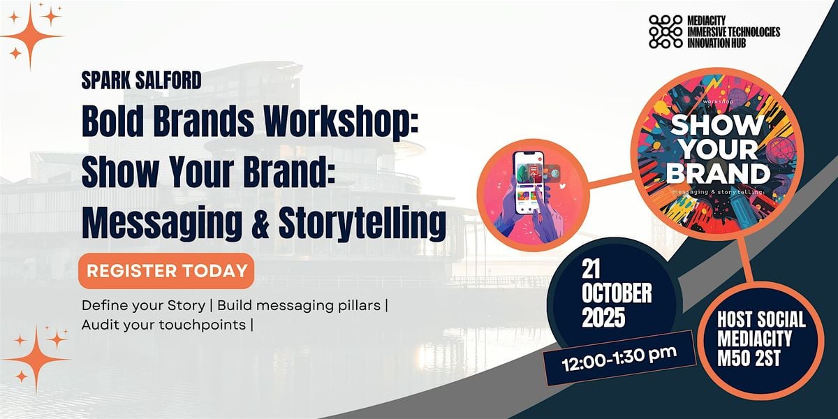 Bold Brands Workshop: Show Your Brand: Messaging and Storytelling, 21 October | Event in Salford | AllEvents