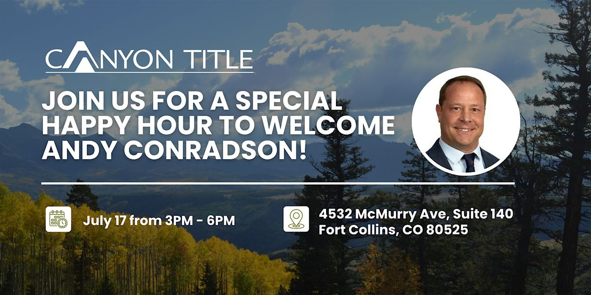 Welcome Happy Hour for Andy Conradson, 17 July | Event in Fort Collins | AllEvents