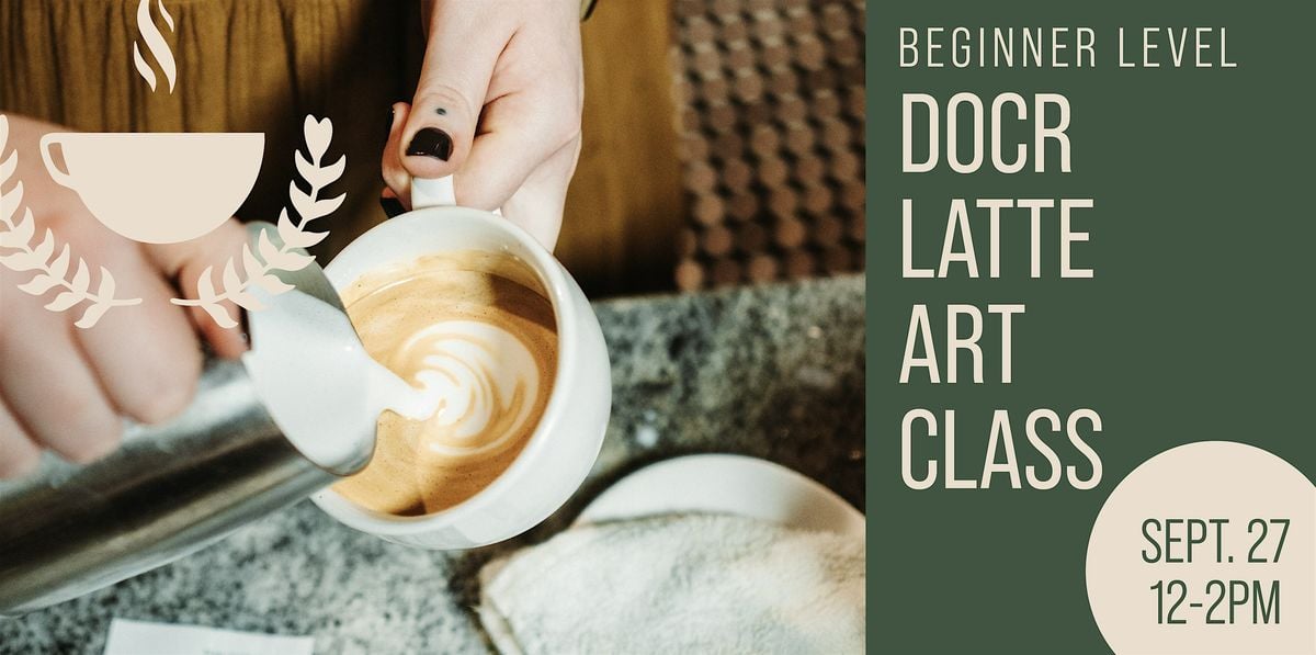 Beginner Latte Art, 27 September | Event in Ferndale | AllEvents