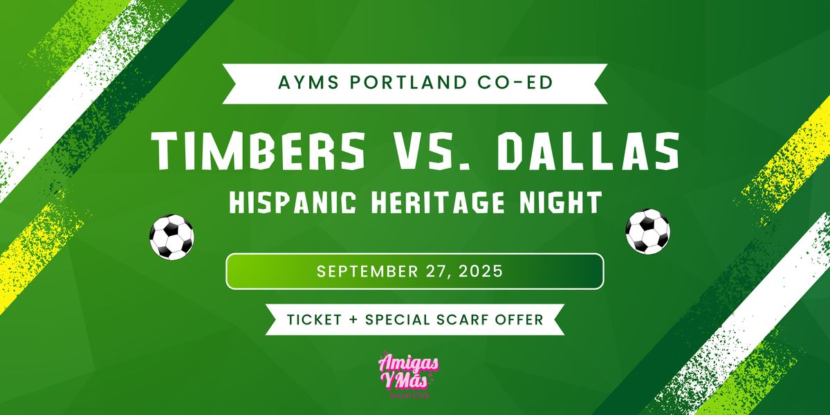 PDX/OR Latinos - Timbers vs. Dallas Co-Ed Meet Up (Hispanic Heritage Night), 27 September | Event in Portland