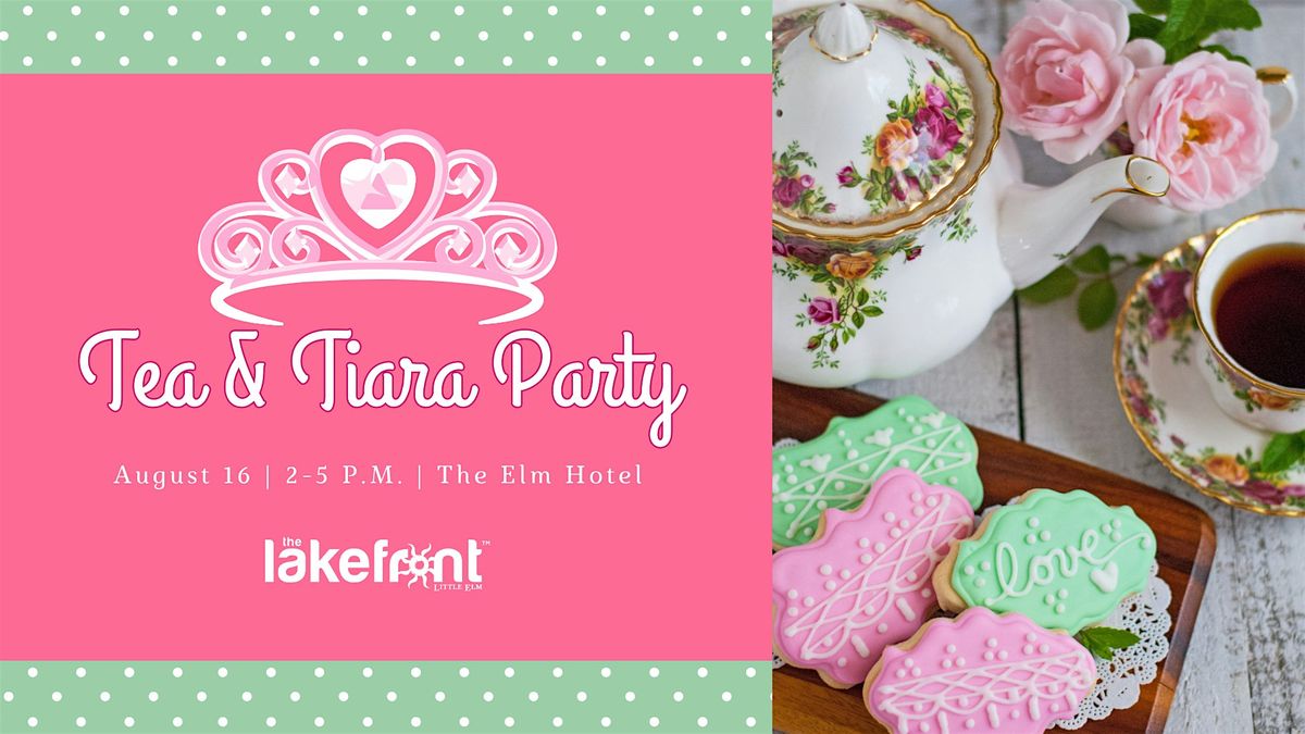 Tea & Tiara Party, 16 August | Event in Little Elm | AllEvents