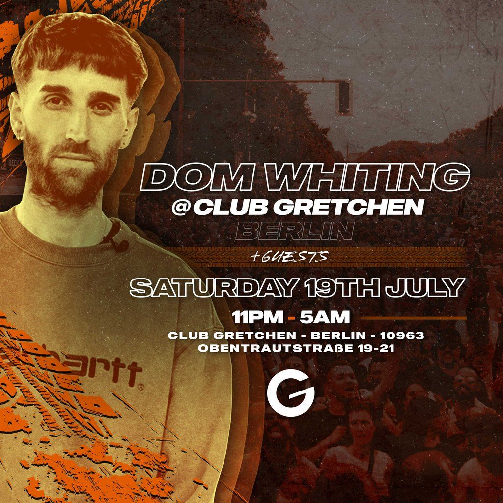 Dom Whiting Headline Club Show Berlin, 19 July | Event in Berlin | AllEvents