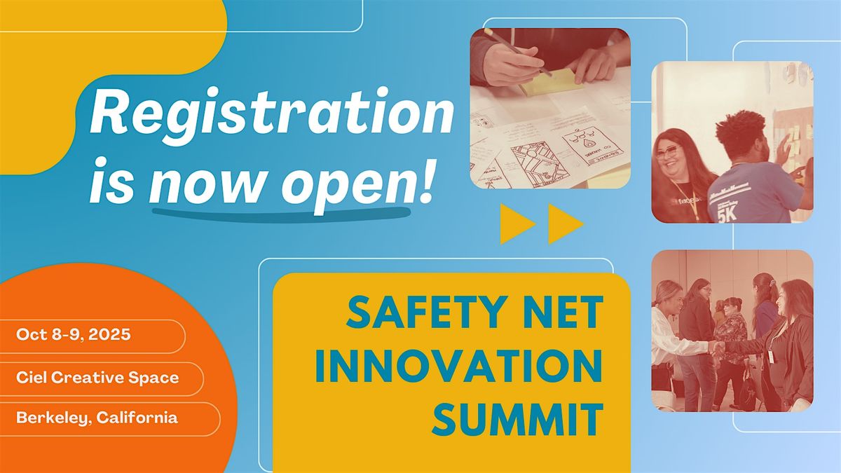 2025 Safety Net Innovation Summit, 8 October | Event in Berkeley | AllEvents