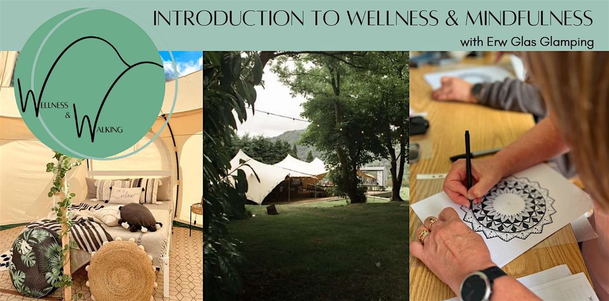 Introduction to Wellness & Mindfulness with Erw Glas Glamping, 24 April | Event in Maenan | AllEvents