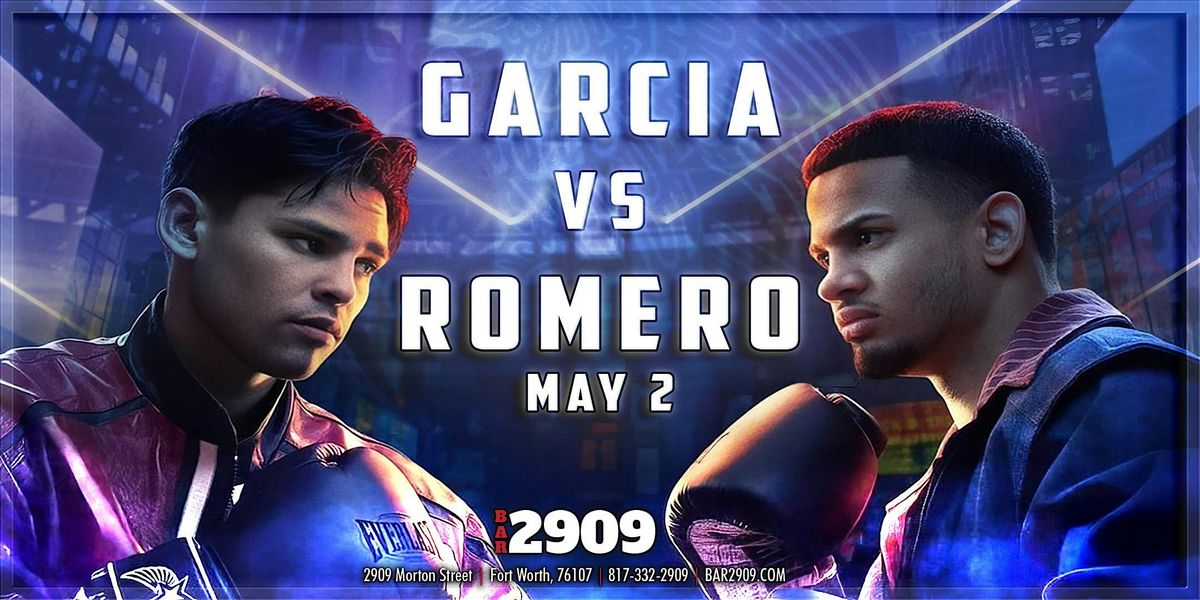 Ryan Garcia vs. Rolando Romero PPV Event at BAR 2909 | Event in Fort Worth | AllEvents