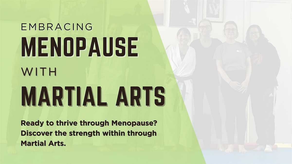 Embracing Menopause with Martial Arts, 27 July | Event in Toronto | AllEvents