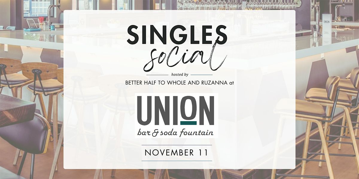 Singles Social, @ Union Bar and Soda Fountain, 11 November | Event in Fort Collins | AllEvents