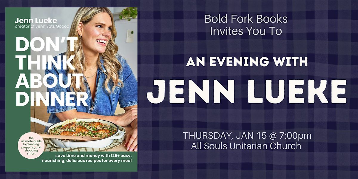 An Evening with Jenn Lueke for DON'T THINK ABOUT DINNER, 15 January | Event in Washington | AllEvents