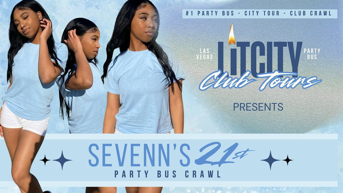 Sevenn's 21st Party Bus Crawl, 23 November | Event in Las Vegas | AllEvents
