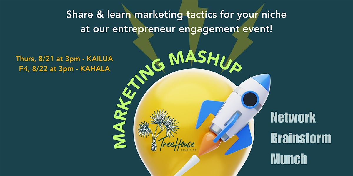 Marketing Mash Up (KAILUA), 21 August | Event in Kailua | AllEvents