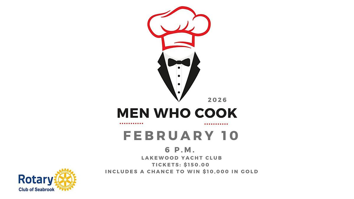 Seabrook Rotary Presents Men Who Cook 2026, 10 February | Event in Seabrook | AllEvents