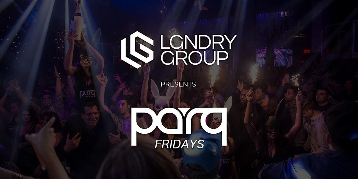 LGNDRY Group Presents: PARQ Fridays, 8 August | Event in San Diego | AllEvents