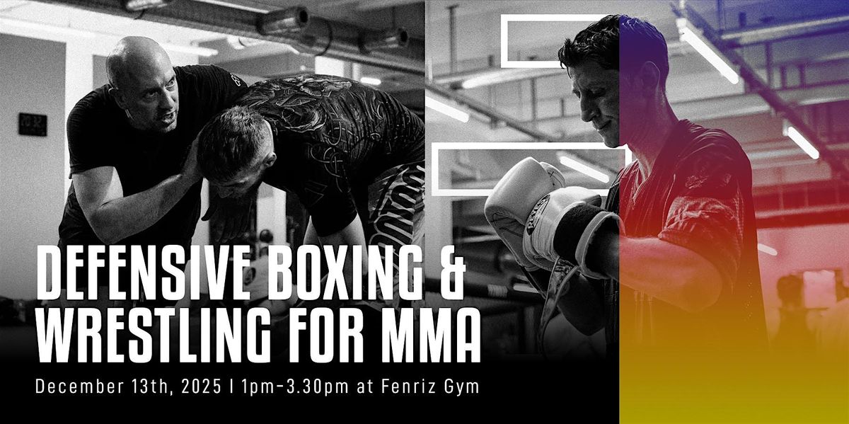 Defensive Boxing & Wrestling for MMA I Seminar at Fenriz, 13 December | Event in Berlin | AllEvents