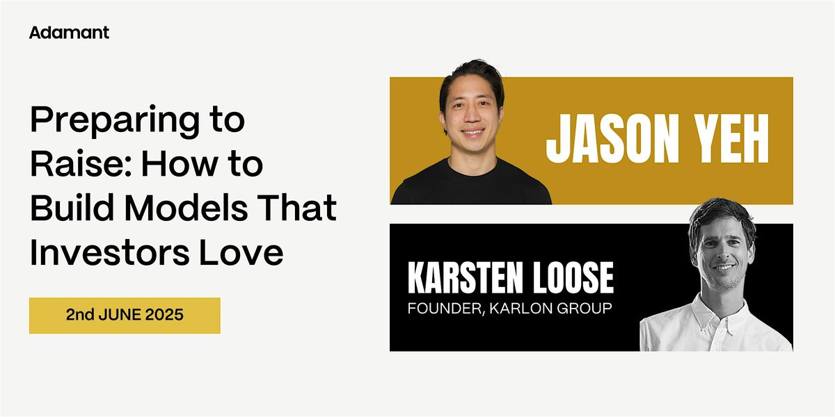 Preparing to Raise: How to Build Models That Investors Love, 2 June | Event in Kuala Lumpur | AllEvents