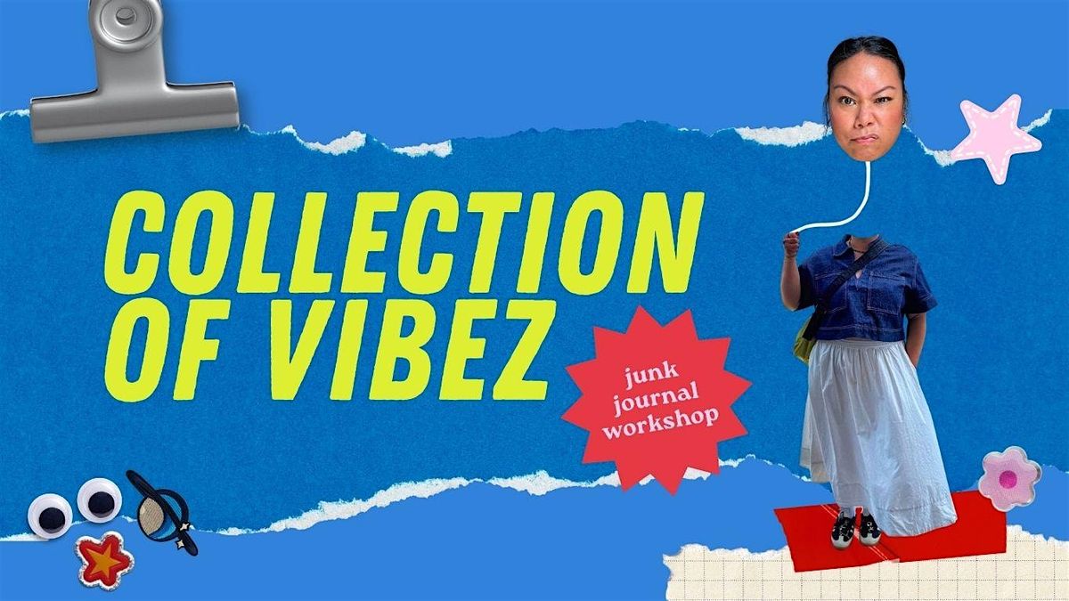 Collection of Vibez: Junk Journaling Workshop, 20 August | Event in Richmond | AllEvents