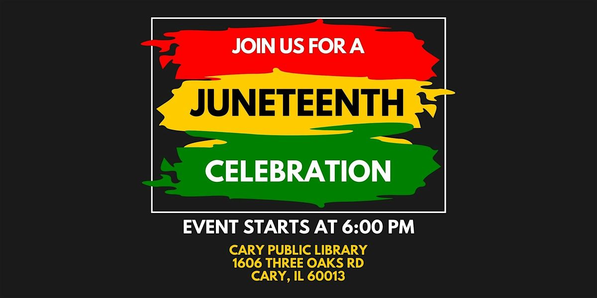 JUNETEENTH CELEBRATION, 16 June | Event in Cary | AllEvents