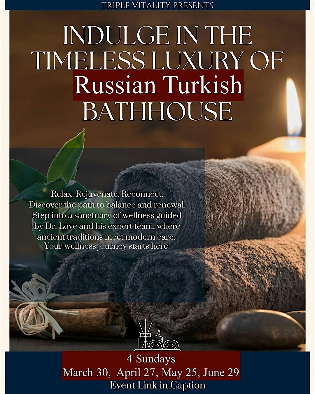 Russian Turkish Baths Purification Process with Dr. Love Family | Event in Miami Beach | AllEvents