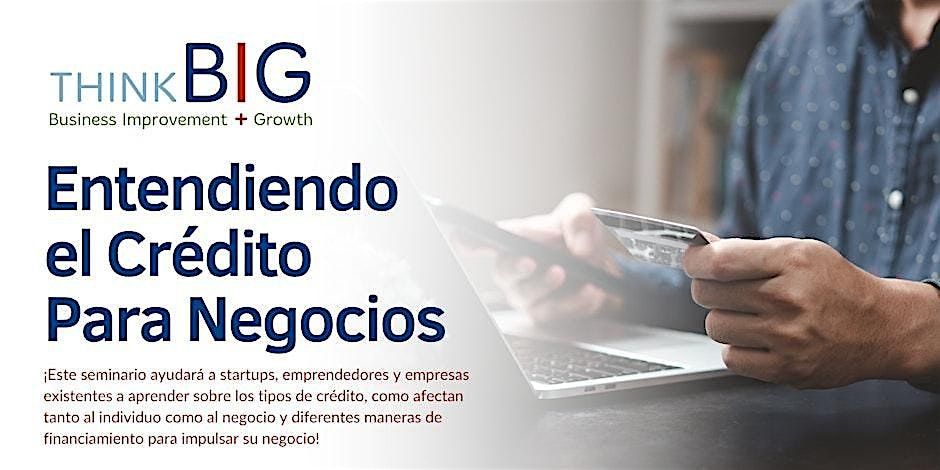 Entendiendo El Crédito Para Negocios, 2 July | Event in San Marcos | AllEvents