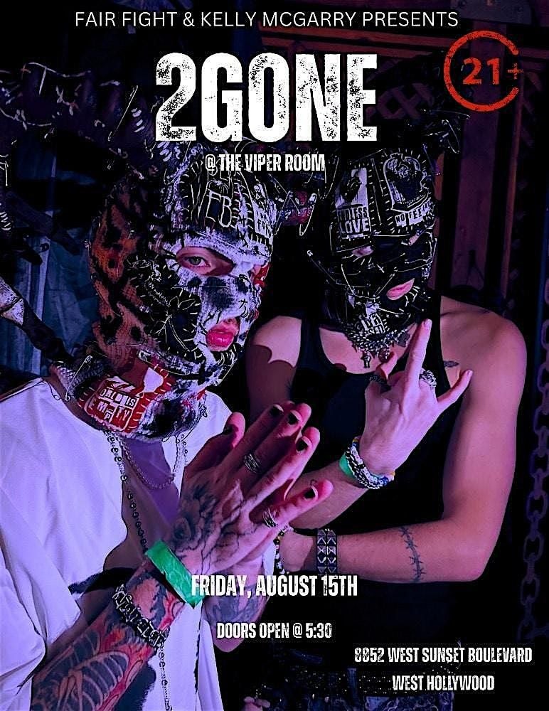 2GONE feat. Luke Revyn & Huntuh!, 15 August | Event in West Hollywood | AllEvents