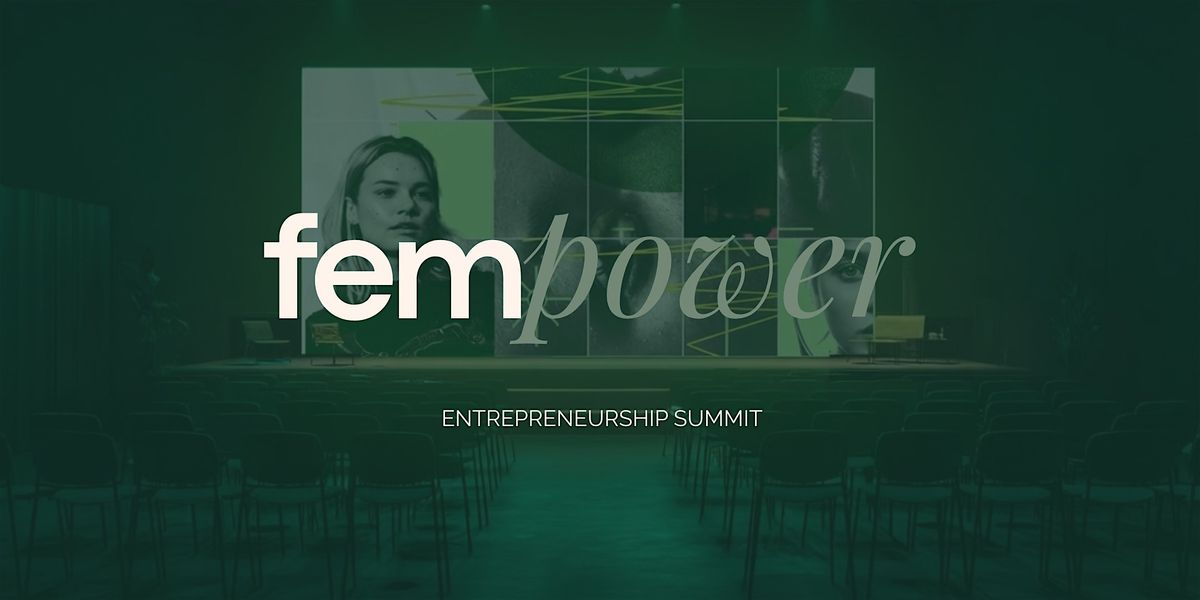 FemPower Entrepreneurship Summit, 7 March | Event in Elgin | AllEvents