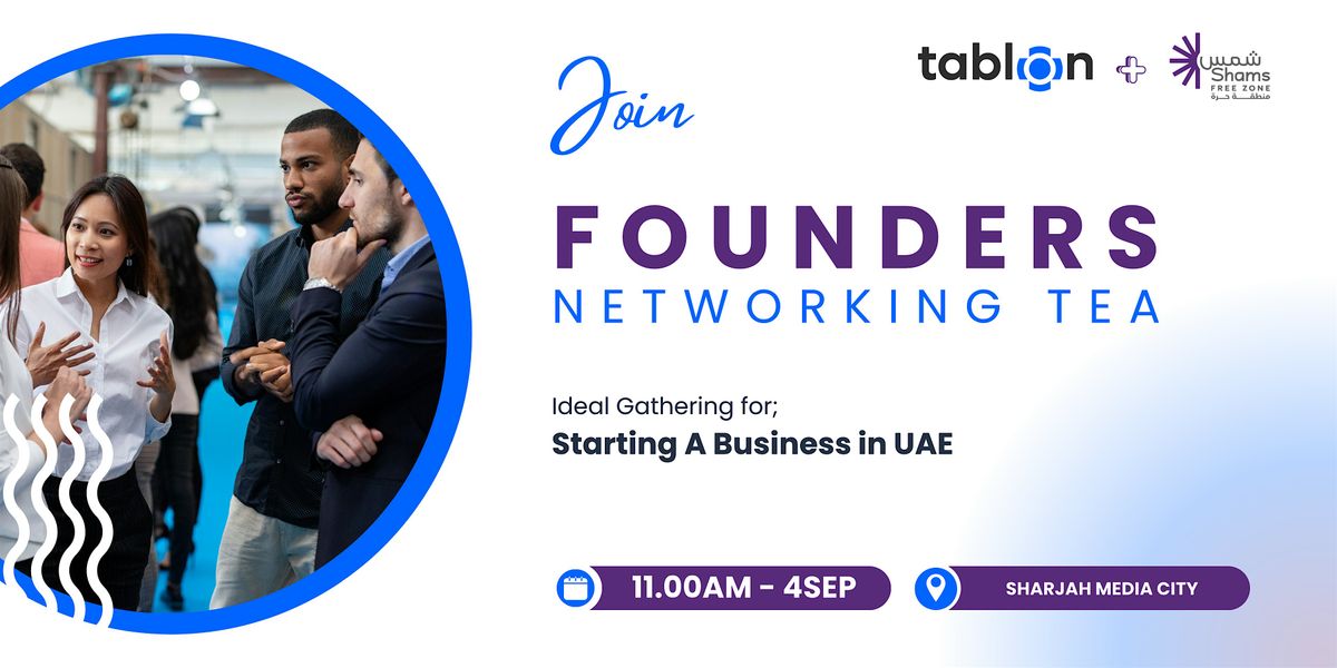 Founders Networking Tea I  Shams + Tablon, 4 September | Event in Sharjah | AllEvents