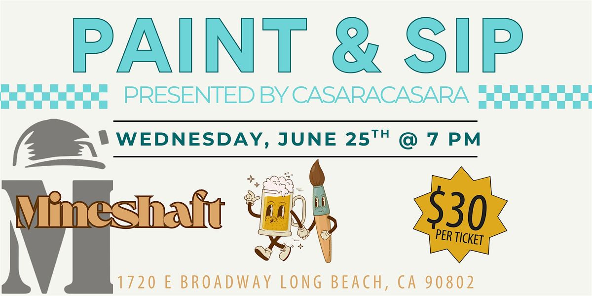 Paint and Sip at The Mineshaft, 25 June | Event in Long Beach | AllEvents
