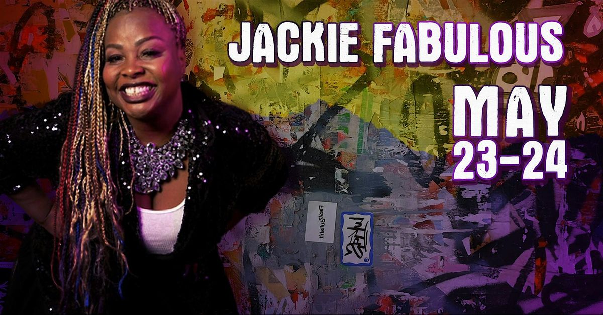 JACKIE FABULOUS, 24 May | Event in Chandler | AllEvents