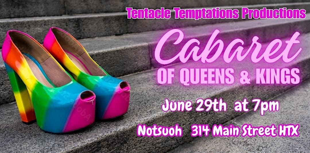 Cabaret of Queens & Kings: A Drag Burlesque Show, 29 June | Event in Houston | AllEvents