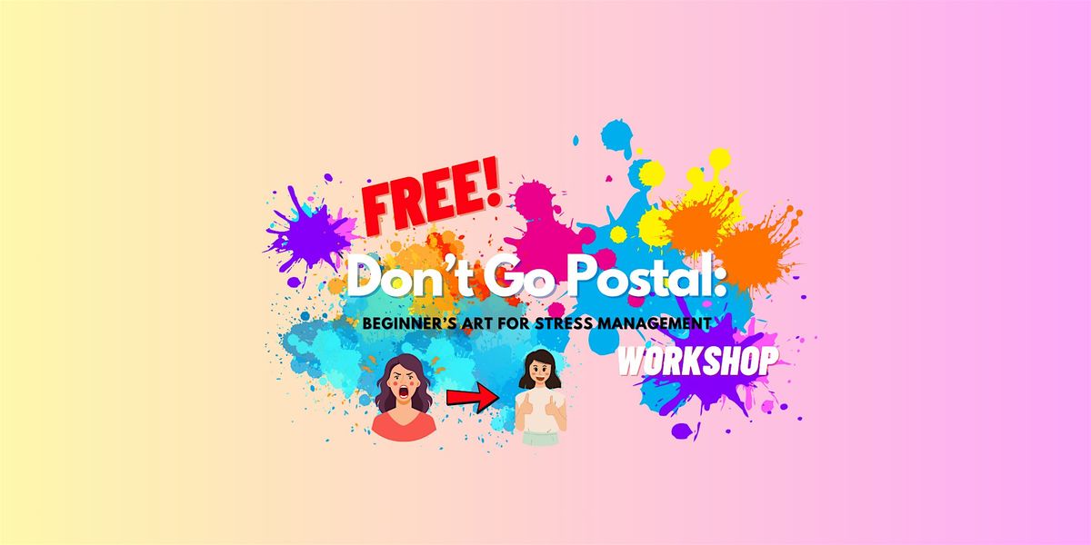 Don't Go Postal: Beginner's Art for Stress Management | Event in Redmond | AllEvents