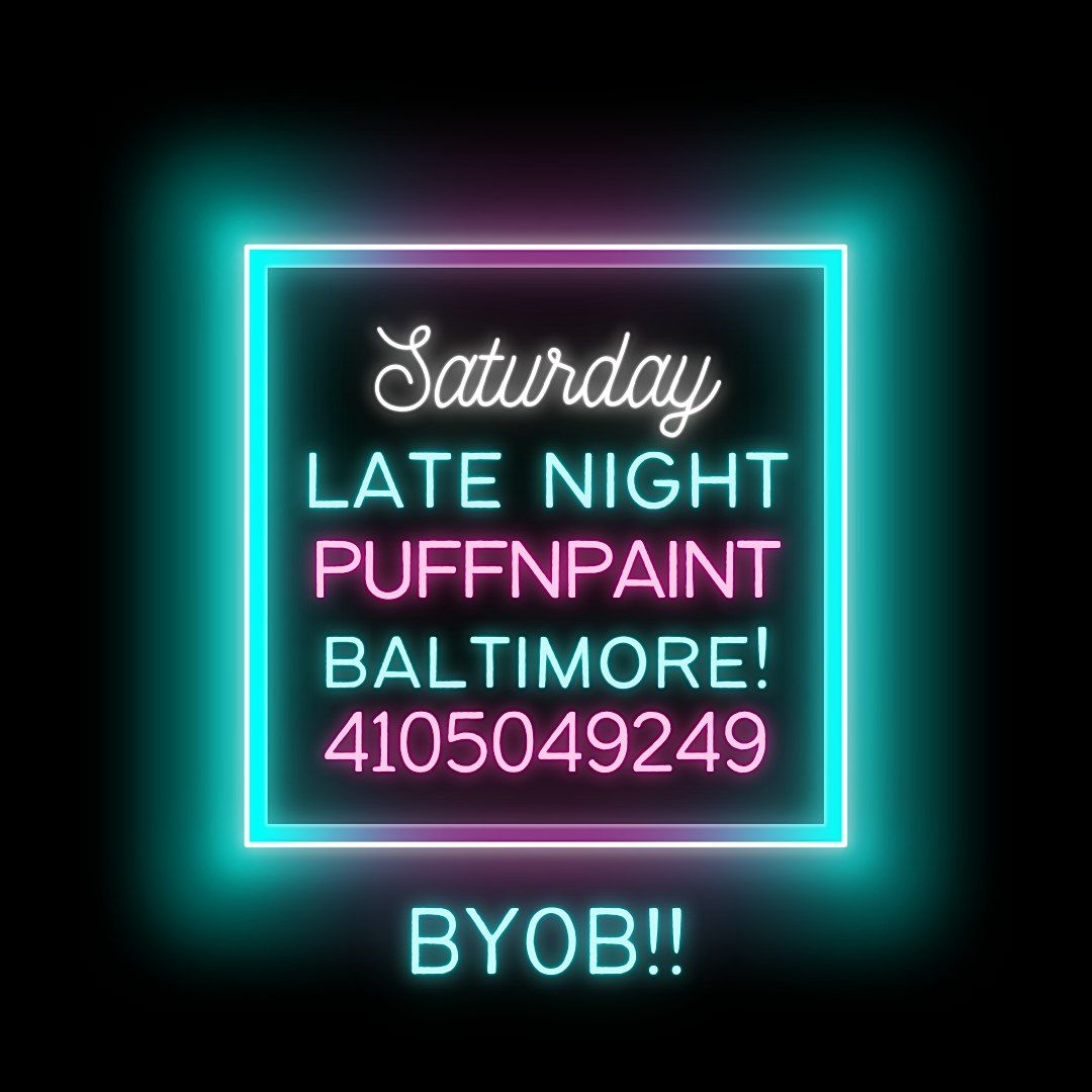 Late Night! Sip, Puff n Paint Baltimores BEST Art Gallery!, The