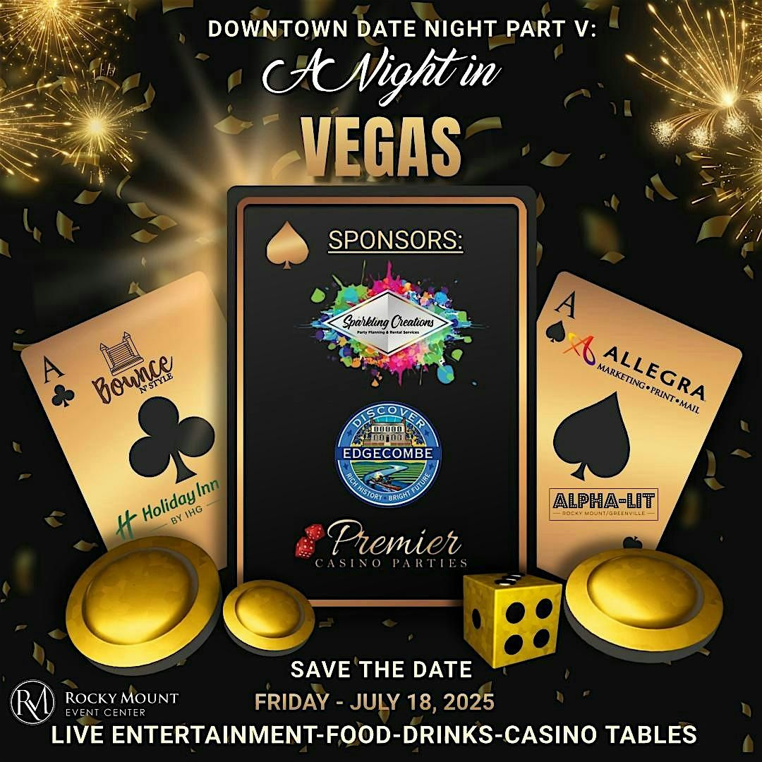 Downtown Date Night Pt.V- A Night in Vegas, 18 July | Event in Rocky Mount | AllEvents