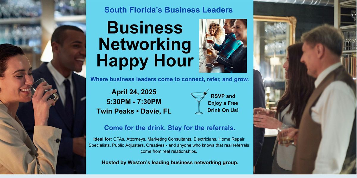 Happy Hour with a Purpose • South Florida Business Networking | Event in Davie | AllEvents