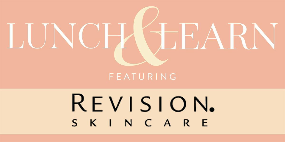 Lunch & Learn ft. Revision Skincare, 11 July | Event in Birmingham | AllEvents