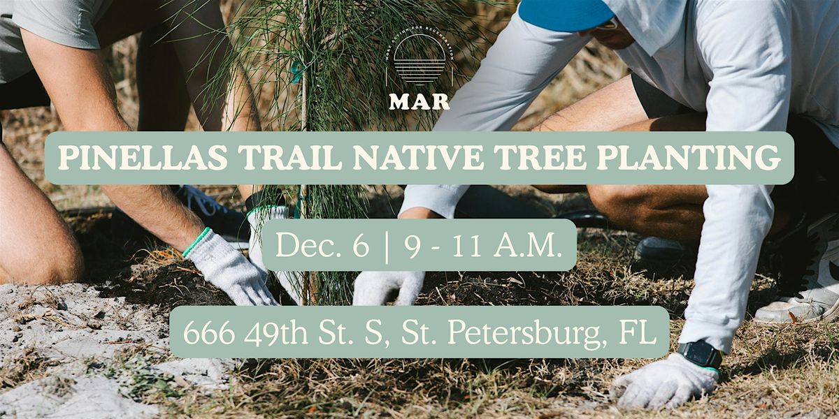 Pinellas Trail Native Tree Planting - Phase 4, 6 December | Event in St. Petersburg | AllEvents