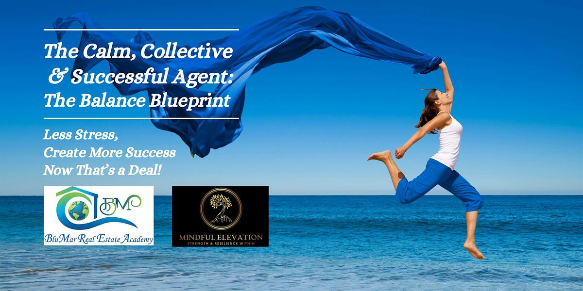 The Calm, Collective & Successful Agent: The Balance Blueprint, 18 November | Event in Land O' Lakes | AllEvents