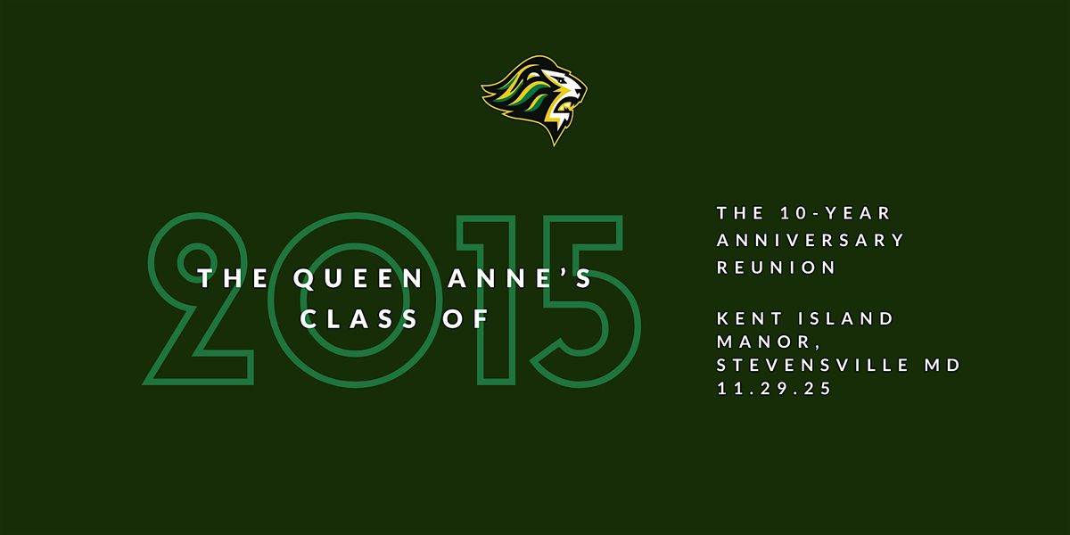 Queen Anne's Class of 2015 Reunion (10 Years), 29 November | Event in Stevensville | AllEvents
